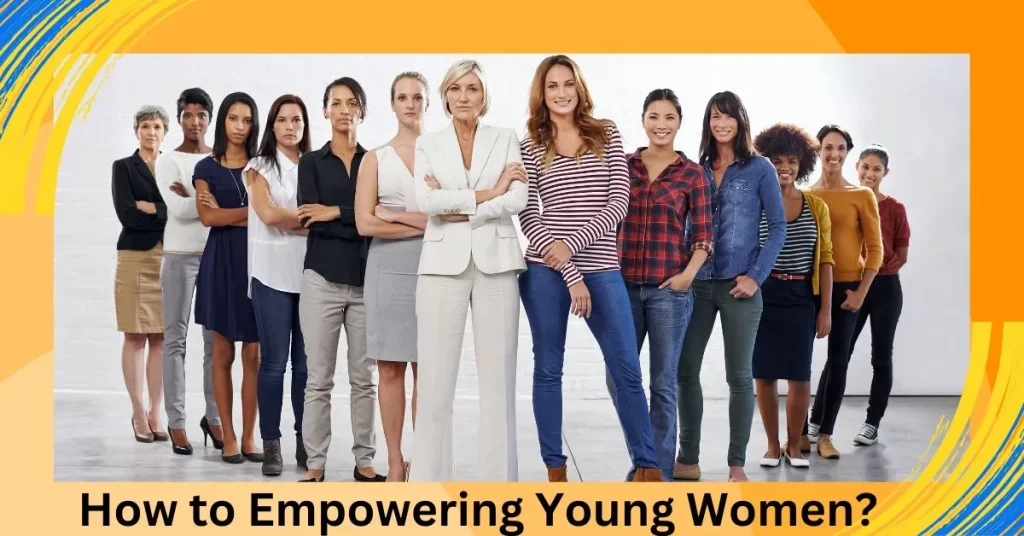 Empowering Young Women