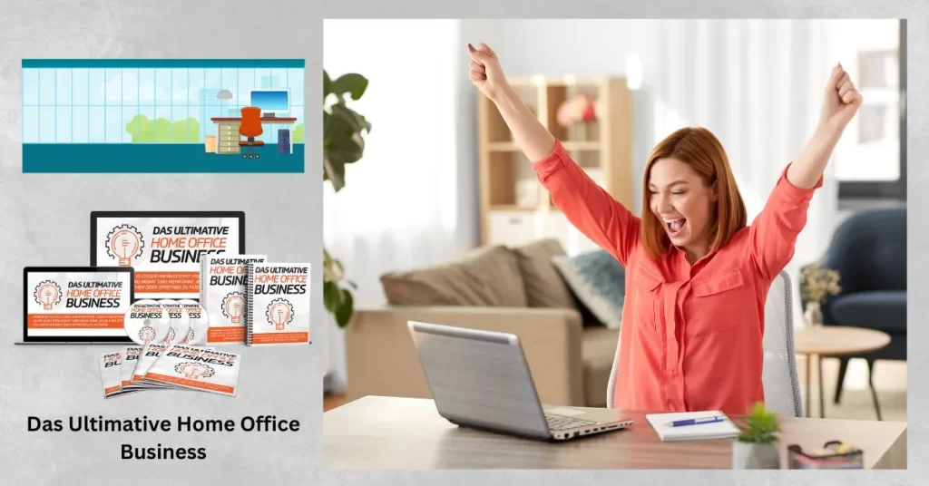 Das Ultimative Home Office Business