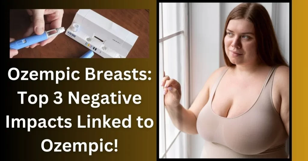 Ozempic Breasts