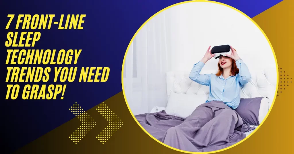 Sleep Technology