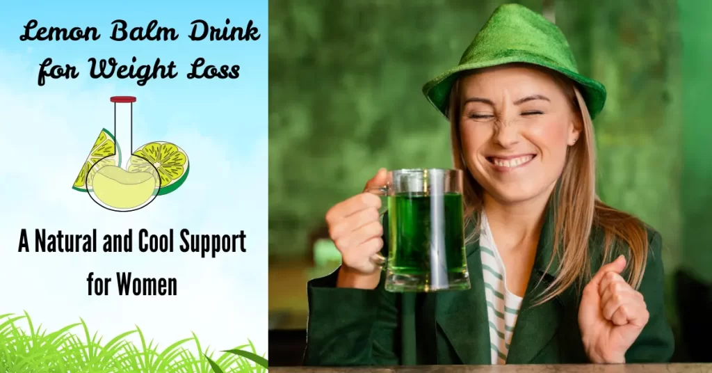 Lemon Balm Drink for Weight Loss