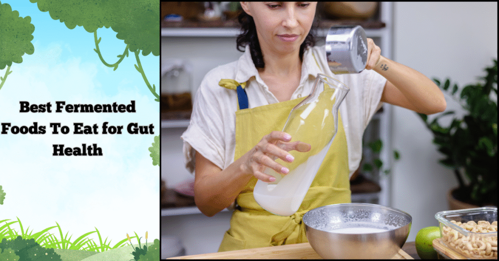 best fermented foods to eat for gut health