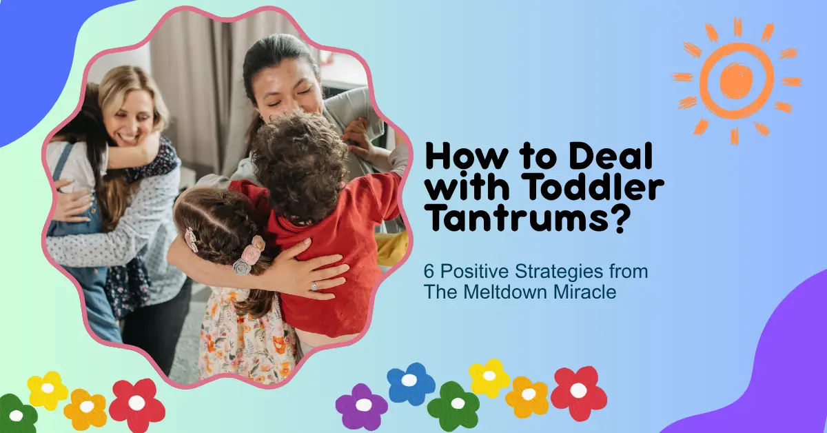 How to Deal with Toddler Tantrums