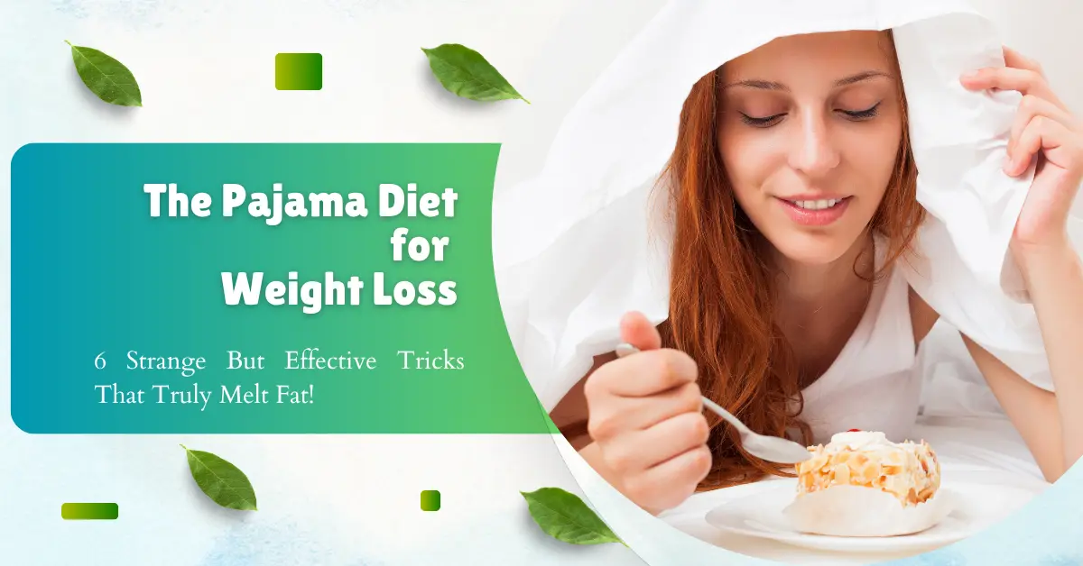 The Pajama Diet for Weight Loss