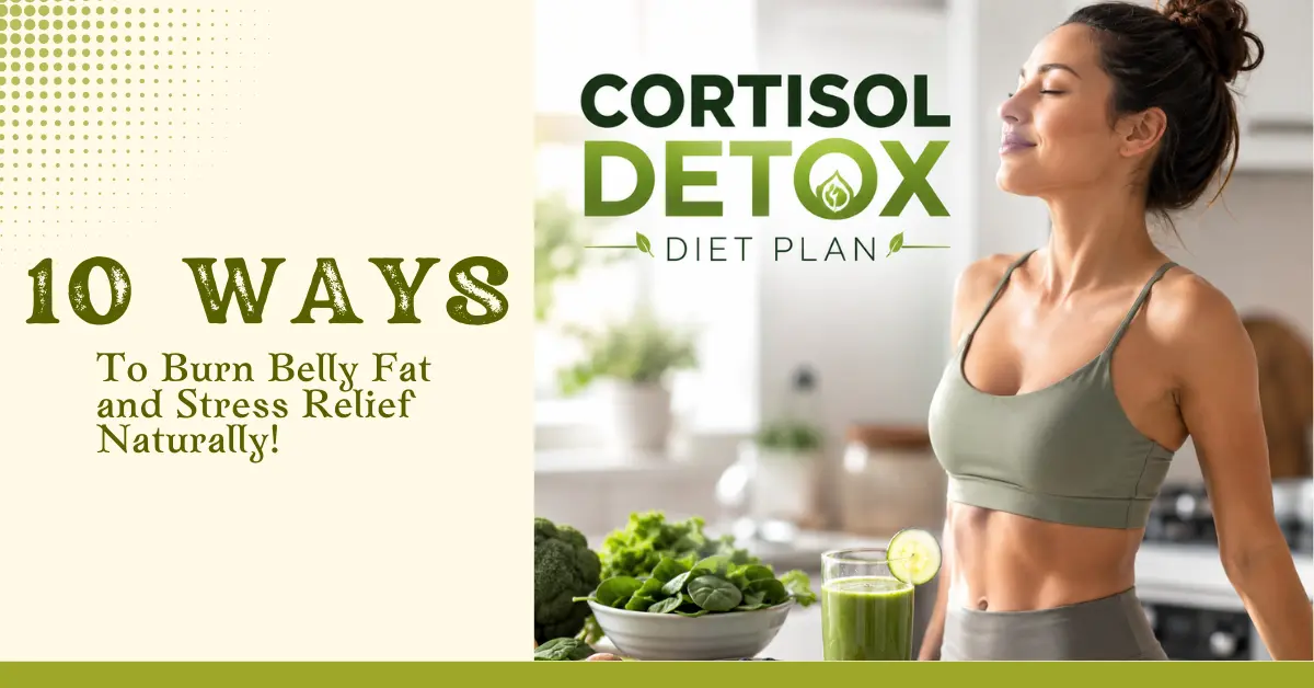 Cortisol Detox Diet Plan