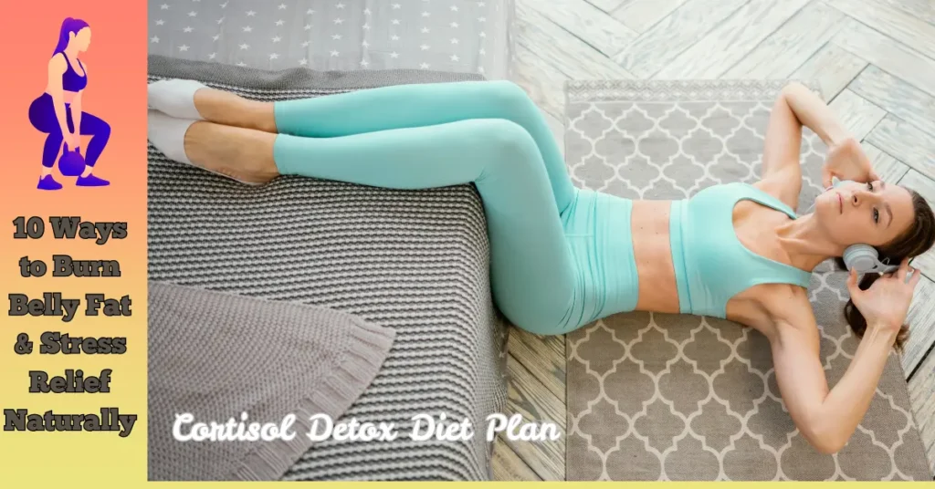 Cortisol Detox Diet Plan