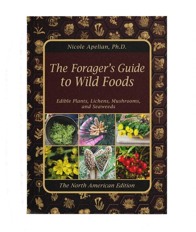 The Forager's Guide to Wild Foods